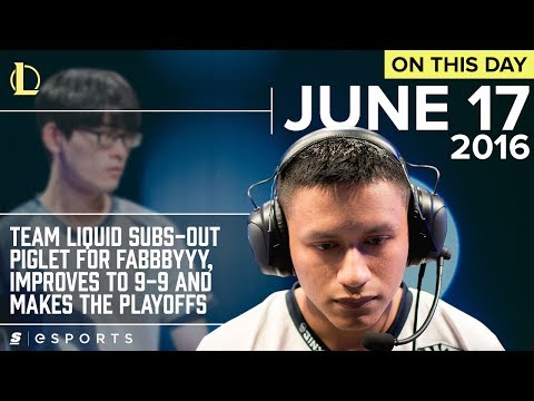 On This Day: Piglet replaced by fabbbyyy June 17, 2016 (LoL)