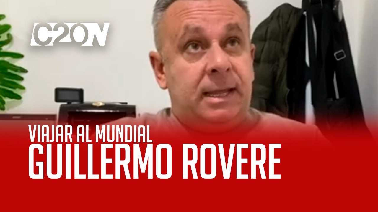 C20 Noticias | Viajar al Mundial - Guillermo Rovere
