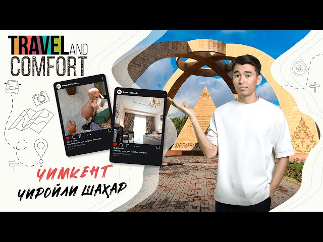 Ажойиб шаҳар Чимкент сайёҳларни нимаси билан лол қолдиради?