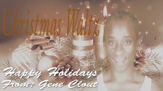 Gene Clout ⚮ Christmas Waltz