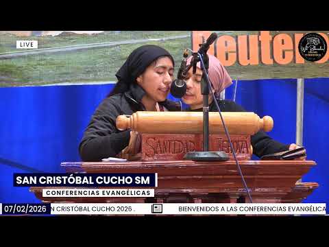 CONFERENCIAS EVANGELICAS EN SAN CRISTÓBAL CUCHO