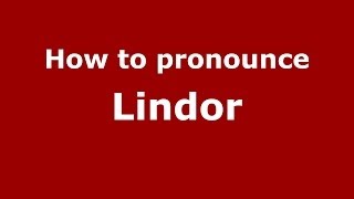 How to pronounce Lindor