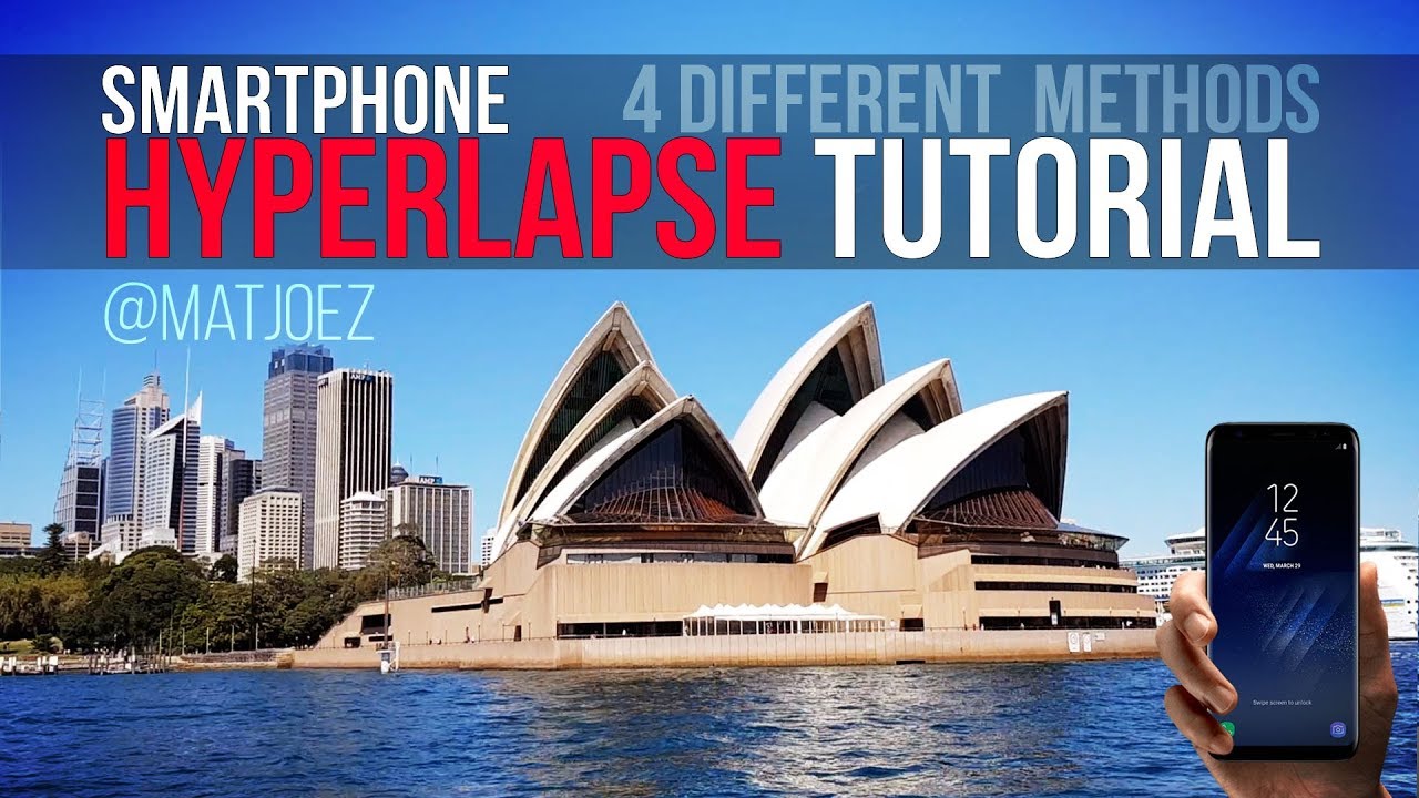 Smartphone hyperlapse tutorial