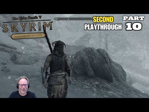 Let's Play The Elder Scrolls V: Skyrim Anniversary Edition - Second Playthrough Part 10
