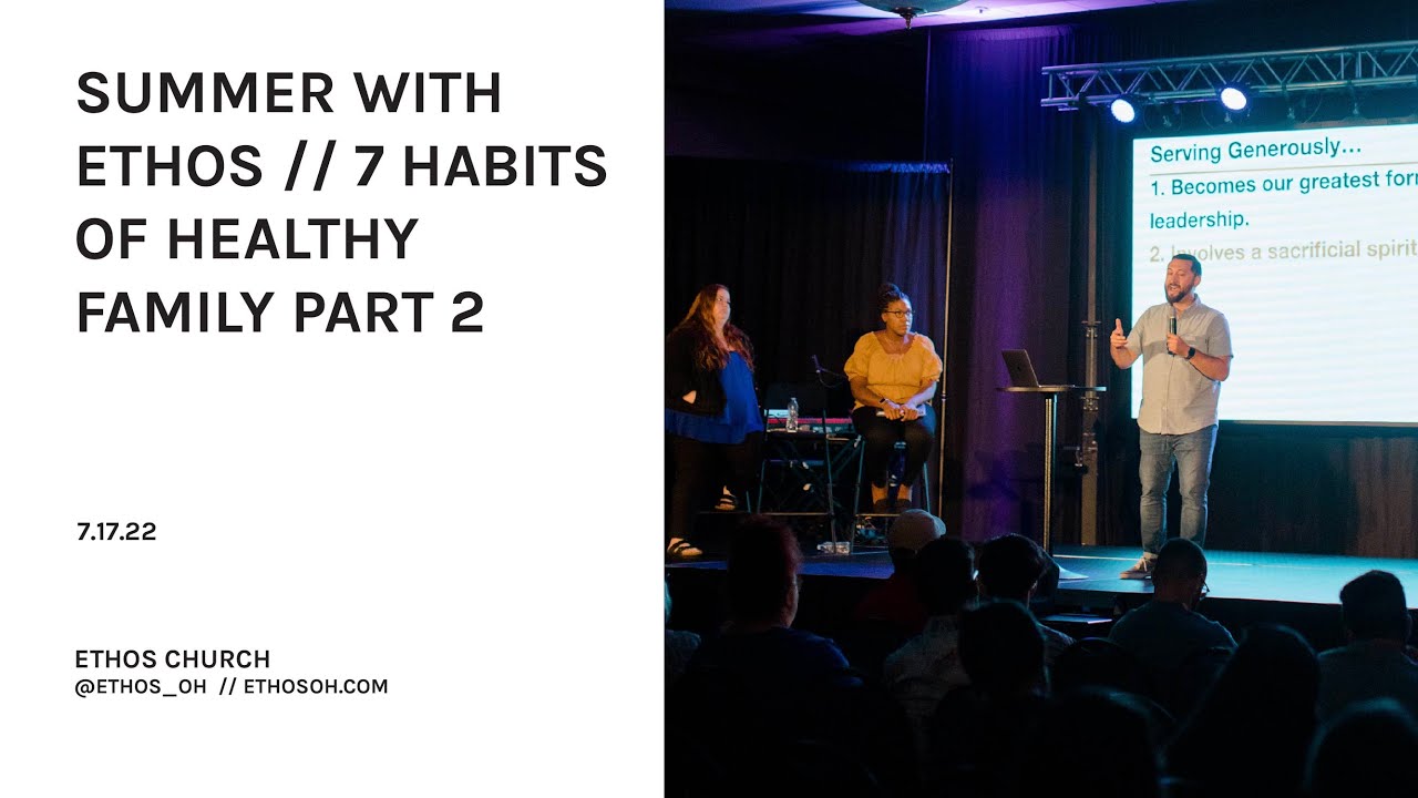 7 Habits of A Healthy Family Part 2