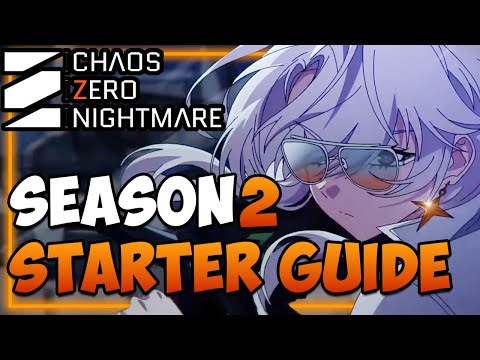 CZN S2 Starter Guide I Epihany Reroll,Copy Selector & more explained I Chaos Zero Nightmare