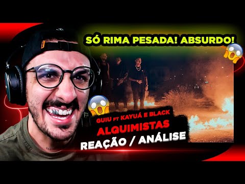 QUE SOM ABSURDO! Guiu ft Kayuá e BLACK - ALQUIMISTAS [Reação/ Análise]