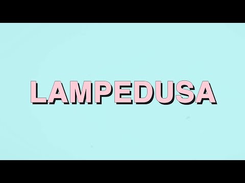 Video thumbnail for Lampedusa