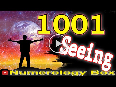 🔴 Angel Number Meanings 1001 ✅ Seeing 1001 ✅ Numerology Box