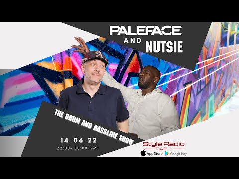 DJ Paleface & MC Nutsie - The Drum & Bassline Show - Style Radio DAB - 21-06-22