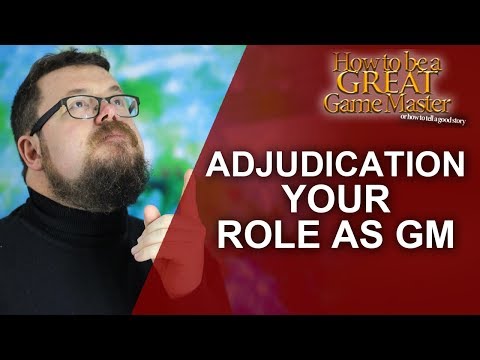 What Your Role is as a GM: Adjudication