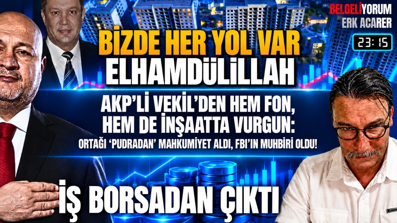 İŞ BORSADAN ÇIKTI ‘BİZDE HER YOL VAR ELHAMDÜLİLLAH’