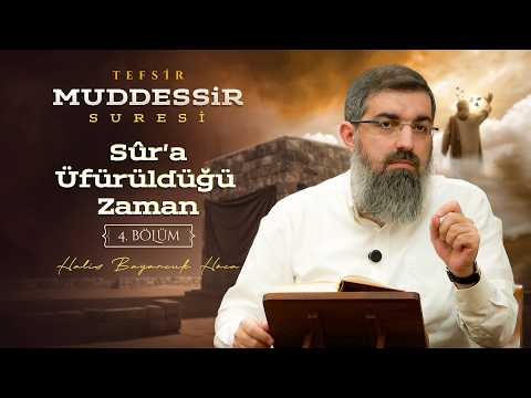 Kıyamet Günü’nün Dehşeti | Muddessir Suresi Tefsiri 4 | Halis Bayancuk Hoca