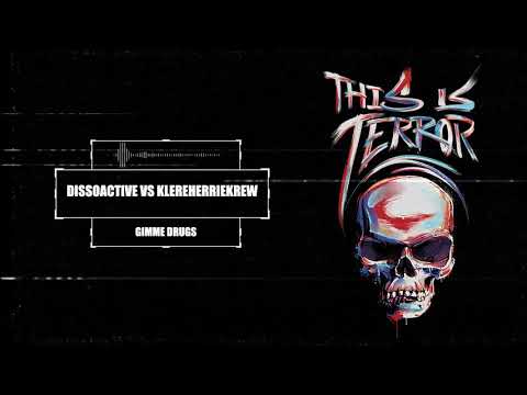 Dissoactive vs Klereherriekrew - Gimme Drugs