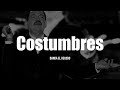 Banda El Recodo - Costumbres (LETRA)