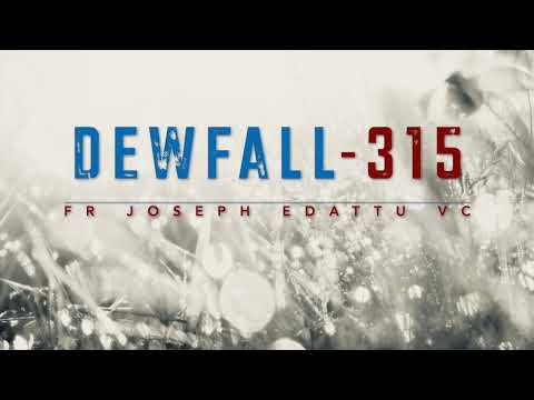 Dewfall 315 - The reward of the righteous