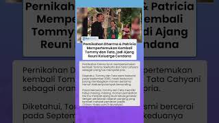 Pernikahan Dharma Mangkuluhur dan Patricia Mempertemukan Kembali Tommy Soeharto dan Tata Cahyani