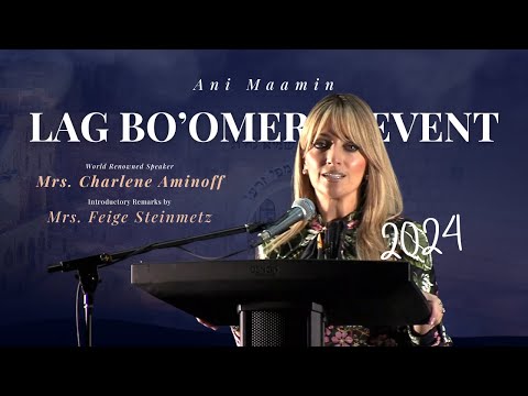 Lag B'Omer Women's Event 2024 (ft. Mrs. Charlene Aminoff)