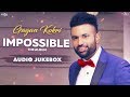 Impossible - Gagan Kokri (Full Album) | Heartbeat | Latest Punjabi Songs 2019 | Saga Music Impossible - Gagan Kokri (Full Album) | Heartbeat | Latest Punjabi Songs 2019 | Saga Music