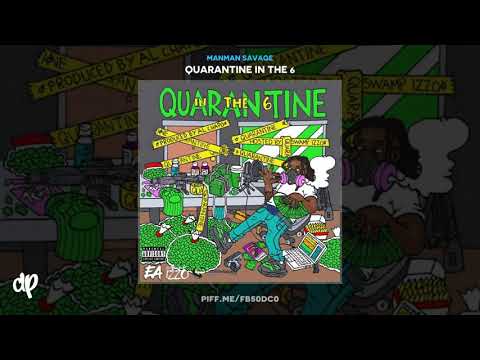 ManMan Savage - Like Us [Quarantine In The 6]