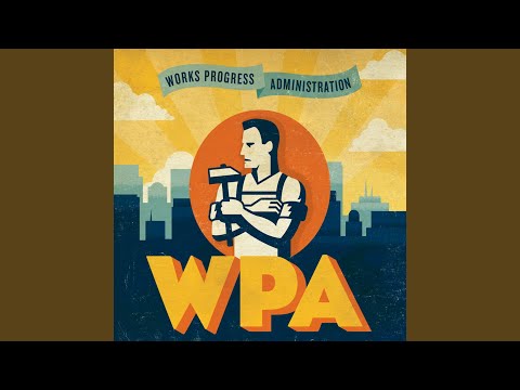 Not Sure - Works Progress Administration