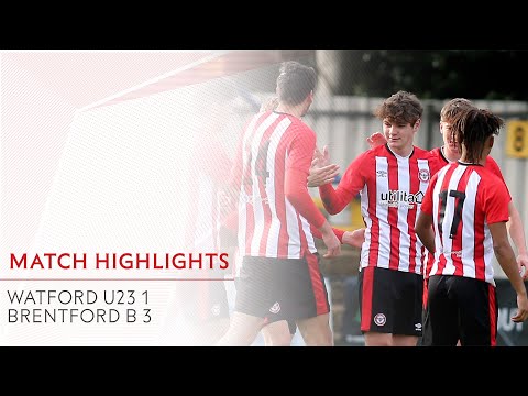 Match Highlights: Watford U23 1-3 Brentford B
