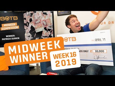 BOTB Midweek Competition Winner! Patrick Durkin - £10,000 Cash - Week 16 2019