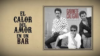 Gabinete Caligari - El calor del amor en un bar (Lyric Video)