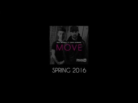 Paul Morrell Ft Chris Leonard "Move" Teaser 1