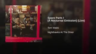 Spare Parts I (A Nocturnal Emission) (Live)
