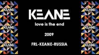 Keane - Love Is The End