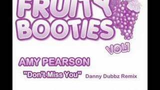 AMY PEARSON &quot;Don&#39;t Miss You&quot; Danny Dubbz Remix