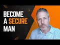 Insecure Men Vs Secure Men What Real Strength Looks Like In Relationships