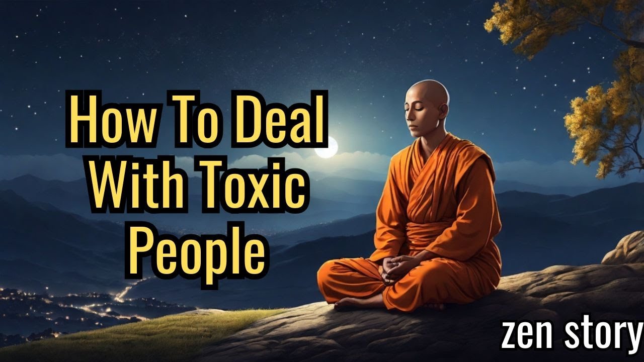 How To Deal With Toxic People - Buddhist Story in English