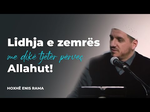 Lidhja e zemrës me dikë tjetër përveç Allahut - Hoxhë Enis Rama