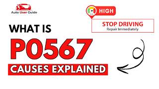What is P0567: Engine Error Code Causes Explained