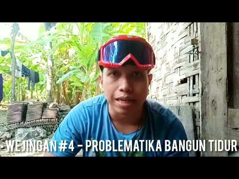 PROBEMATIKA BANGUN TIDUR - WEJINGAN (wejangan jingan) COKI ANWAR