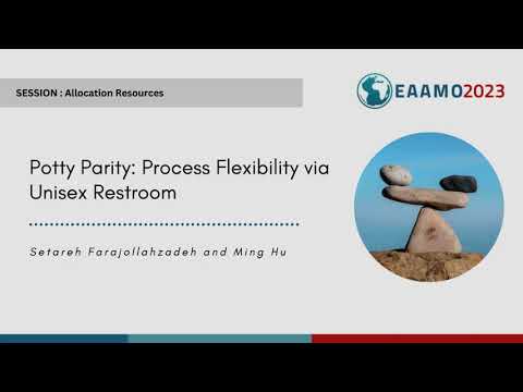 EAAMO'23: Potty Parity  Process Flexibility via Unisex Restroom