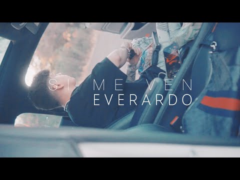 Everardo - Si Me Ven [Official Video]