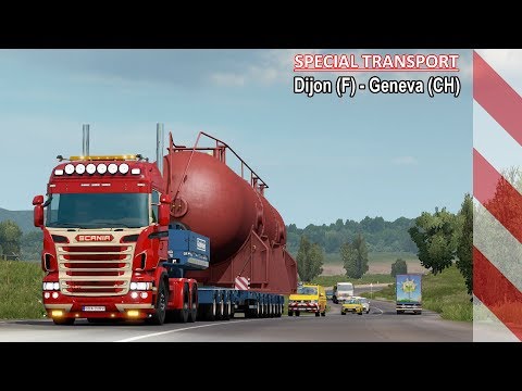 ETS2 | Special Transport | Dijon (F) - Geneva (CH) | Scania R580 (6x4) | Timelapse