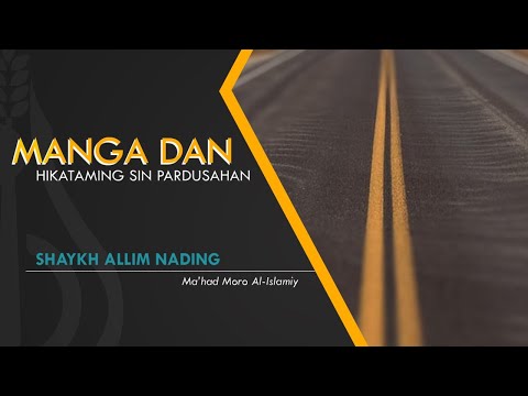 Karandanan sin Hikataming sin Pardusahan - Shaykh Allim Nading (Tausug)