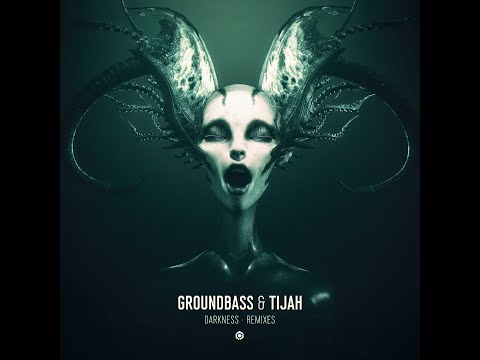 GroundBass & Tijah - Darkness (Perception Remix) - Official