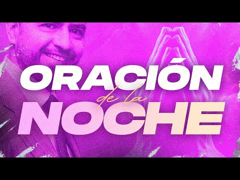Oración de la Noche 🌙🙏  |  Freddy DeAnda