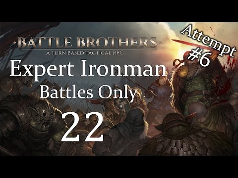 Let's Play Battle Brothers (Battles Only) - Expert Ironman Gameplay - Episode 22