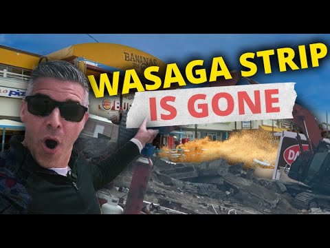 Wasaga Beach Demolition & New Developments | Wasaga Beach Future Plans & Construction Update 2025