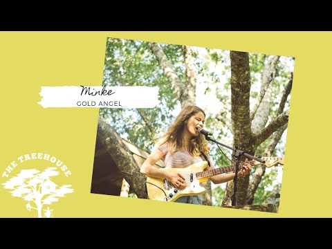 Minke - Gold Angel | Treehouse Sessions