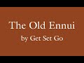 Old Ennui Lyric Video [This is for educational purposes only.]