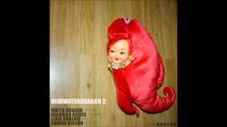 Hiimwaterdragon 2 (full album)
