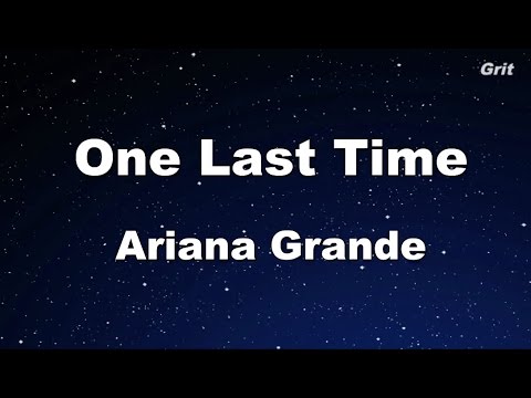 One Last Time - Ariana Grande Karaoke【No Guide Melody】