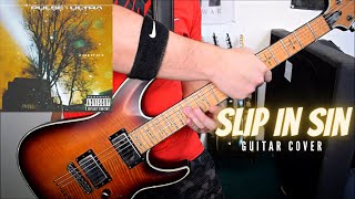 Pulse Ultra - Slip In Sin (Guitar Cover)